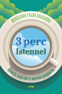 3 perc Istennel