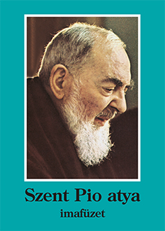 Pater Pio reggeli imája a Szűzanyához 
