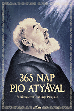 365 nap Pio atyával